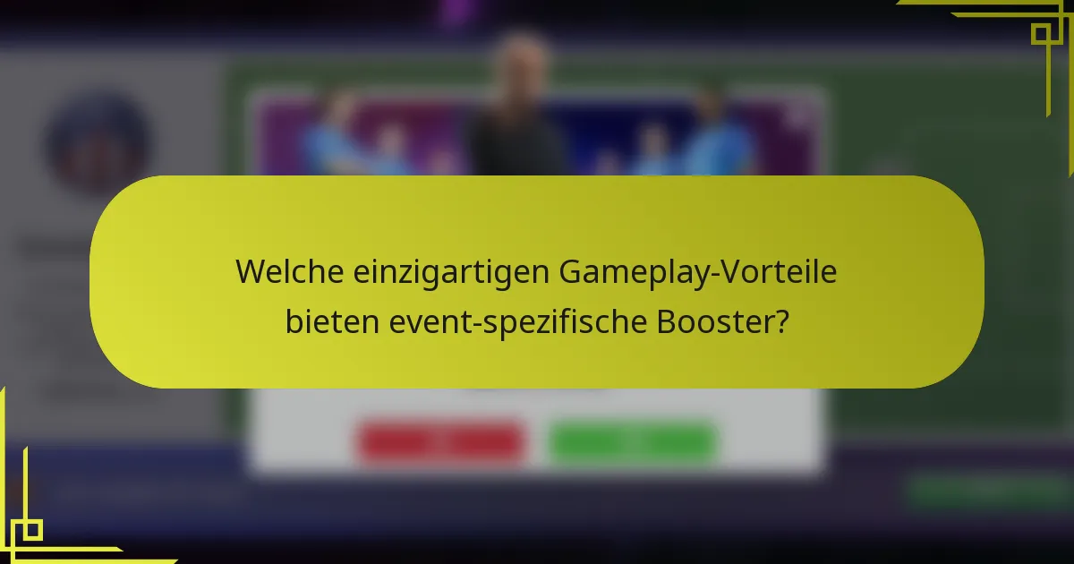 Welche einzigartigen Gameplay-Vorteile bieten event-spezifische Booster?
